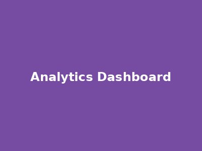 Analytics Dashboard